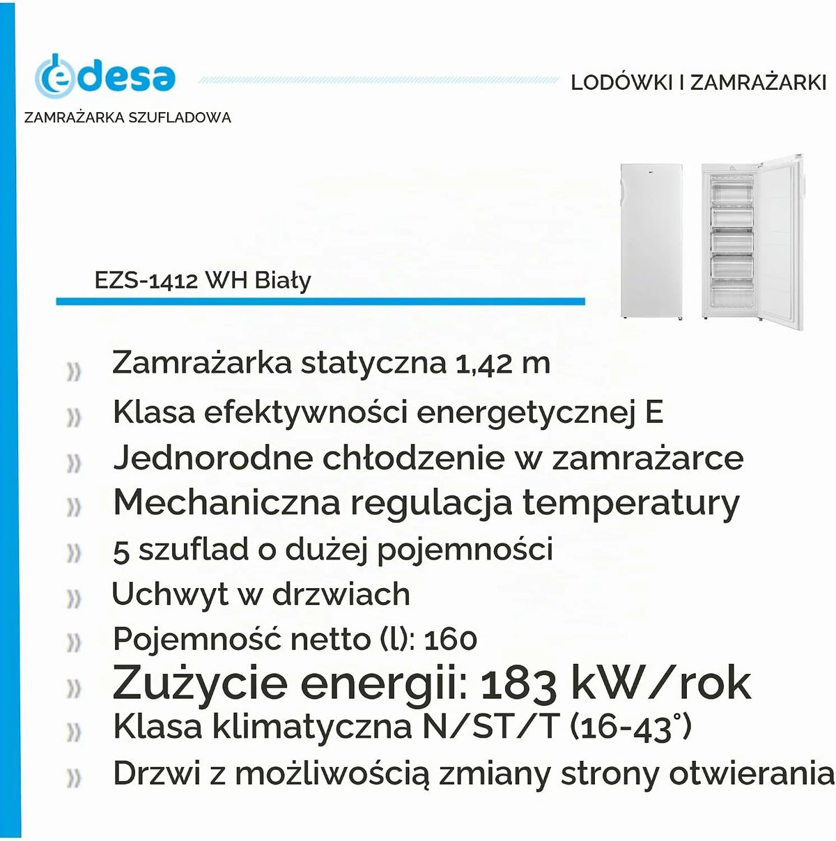 Edesa EZS-1412 WH zamrażarka statyczna wysokość 1,42 m zimna jednorodna regulacja mechaniczna temperatura 5 szuflad duża pojemność 160 l klamka dwustronna biała